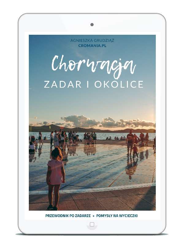 Chorwacja, Zadar – zabytkowe stare miasto, Morskie Organy i malownicze wybrzeże Dalmacji