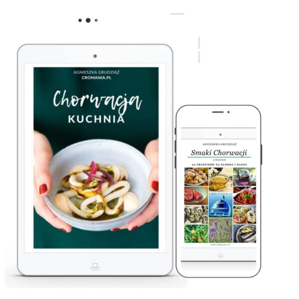 Zestaw e-booków: Kuchnia Chorwacka + Smaki Chorwacji – tradycyjne chorwackie przepisy, dania, kuchnia Dalmacji, Istrii i Slavonii, lokalne potrawy, chorwackie wina, oliwa, sery